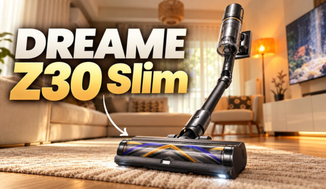 Dreame Z30 Slim kablosuz dikey süpürgenin tasarım ve kullanım detayları
